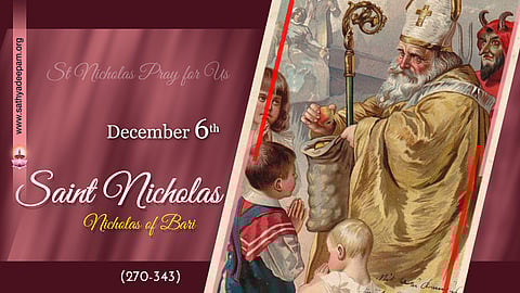 വിശുദ്ധ നിക്കോളാസ് ബാരി (-350) : ഡിസംബര്‍ 6