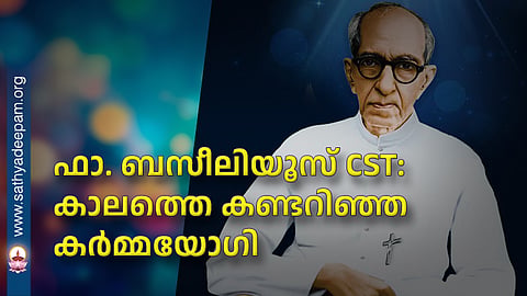 Fr. Basilius CST: A Karma Yogi Who Understood the Times