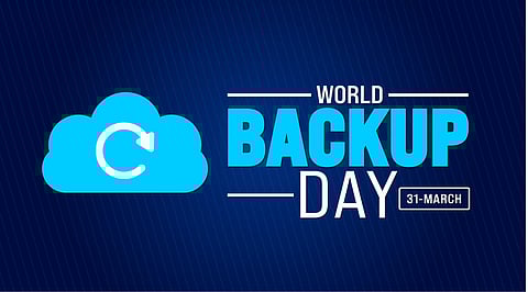 World Backup Day: Safeguarding personal & company data becomes paramount