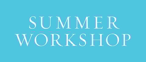 Summer workshop