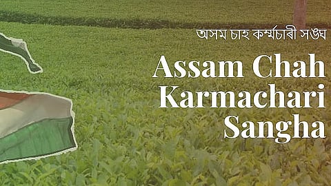 Assam Chah Karmachari Sangha