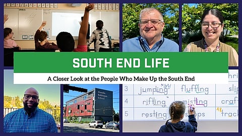Collage showing students, teachers, and staff at Hamlin Robinson School, with the title “South End Life” and the subtitle “A Closer Look at the People Who Make Up the South End.”