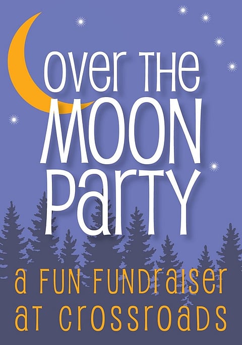 Over the Moon Party for Crossroads