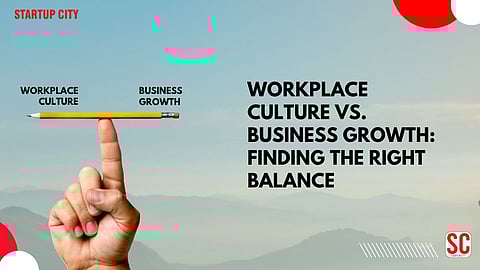 Workplace Culture vs. Business Growth: Finding the Right Balance