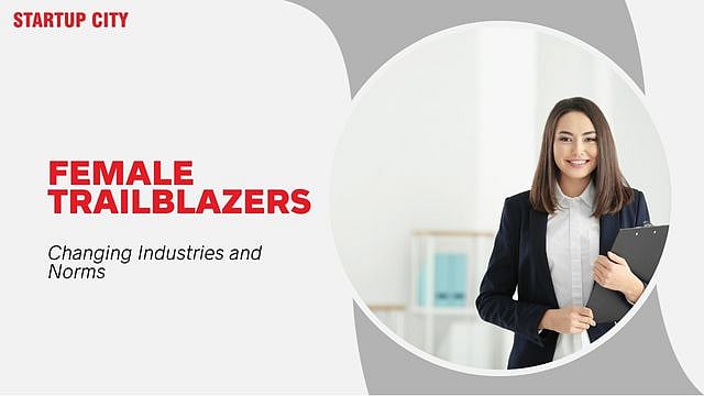Female Trailblazers Changing Industries