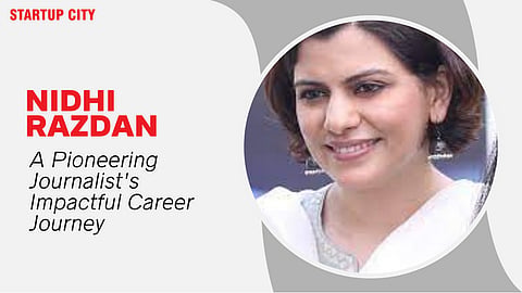 Nidhi Razdan: Trailblazing Career in Indian Journalism and Resilience ...