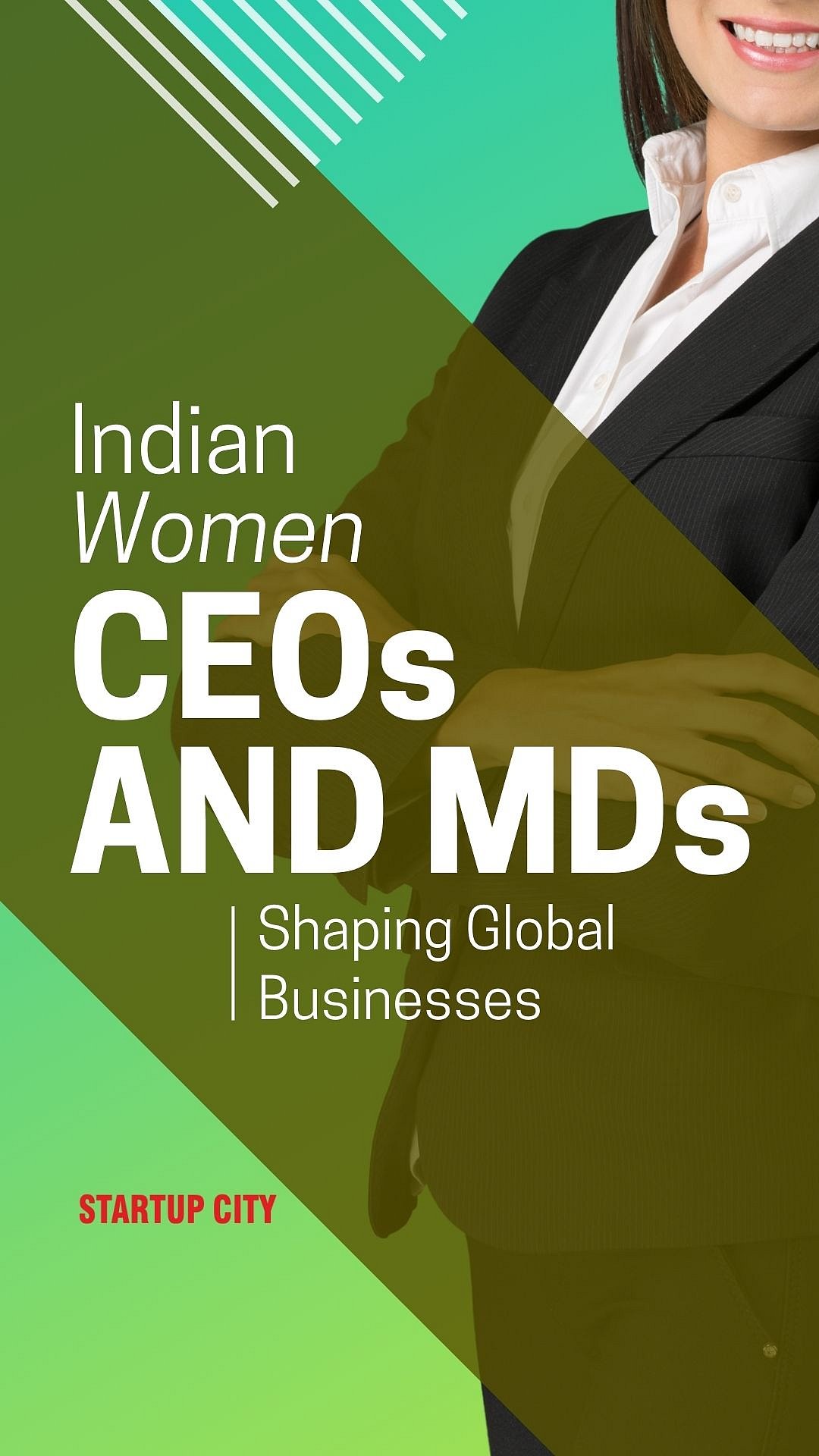 Indian Women CEOs and MDs Shaping Global Businesses