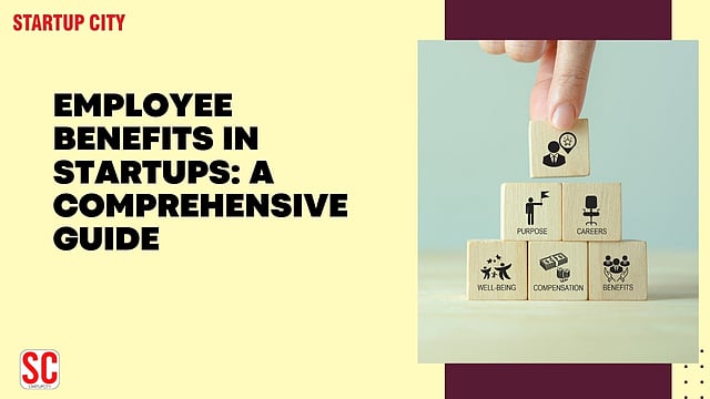 Comprehensive Guide to Employee Benefits in Startups