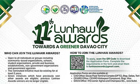 The 11th Lunhaw Awards is now accepting entries from individuals, organizations, businesses, and barangays in Davao City that showcase innovative and sustainable environmental or agricultural practices.