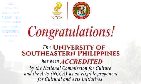 The University of Southeastern Philippines (Usep) has officially received accreditation from the National Commission for Culture and the Arts (NCCA), a development that strengthens the university’s cultural programs and enables it to access national grants for the promotion of Filipino heritage and the arts.