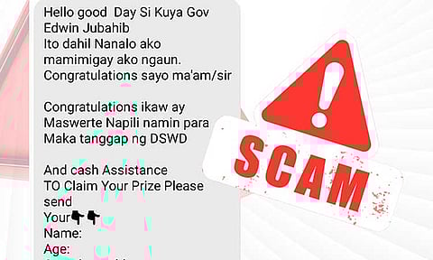 The Provincial Government of Davao del Norte has warned the public about circulating messages and Facebook posts claiming to be from Governor Edwin Jubahib, asking for personal information to avail of assistance.