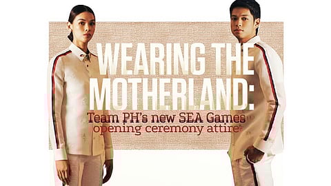 Wearing the Motherland: Team PH's new SEA Games opening ceremony attire