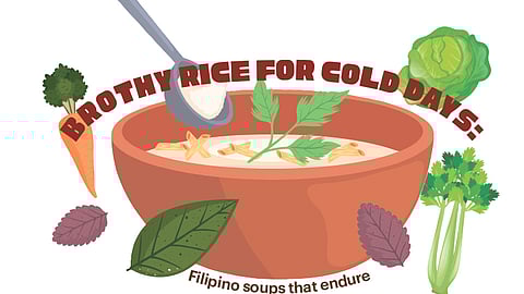 Brothy rice for cold days: Filipino soups that endure