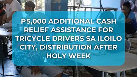 Iloilo City trike drivers to get P5,000 fuel subsidy after Holy Week
