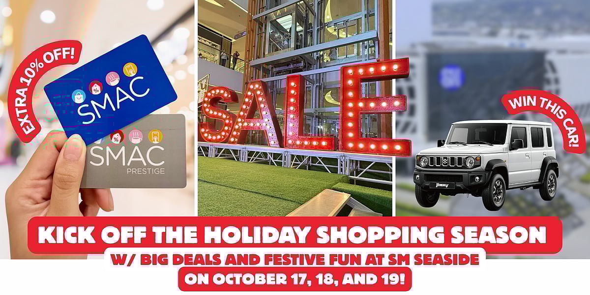 Kick off the holiday shopping season with big deals and festive fun at SM Seaside on October 17, 18, and 19!