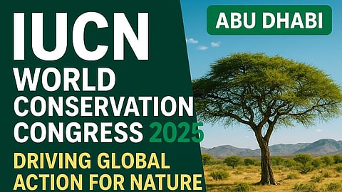 IUCN World Conservation Congress 2025: Driving Global Action for Nature