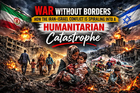 War Without Borders: How the Iran–Israel Conflict Is Spiralling Into a Humanitarian Catastrophe