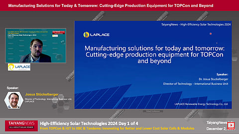 LAPLACE shared a brief overview of the company’s existing process tools for the TOPCon cell line, which can also be adapted for XBC cell lines at the recent TaiyangNews annual flagship virtual conference 2024. (Photo Credit: TaiyangNews)