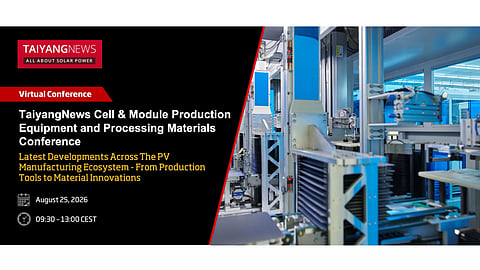 Aug. 25: TaiyangNews Cell & Module Production Equipment and Processing Materials Conference