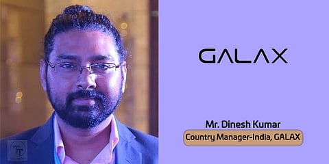 Dinesh Kumar Joins GALAX as Country Manager for Indian Market