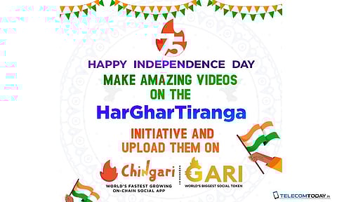 Chingari Encourages Users to Create Videos Celebrating India’s 75th Independence Day