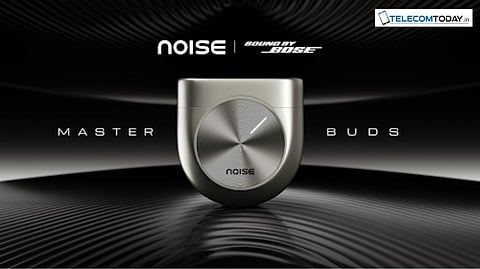 Noise Launches Master Buds with 49dB ANC and Sound by Bose Technology