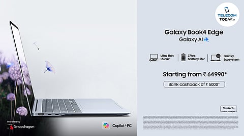 Samsung Galaxy Book4 Edge Launched in India with AI Power at ₹59,990