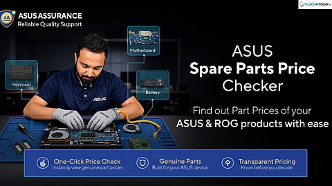 ASUS Introduces One Click Part Price Checker for Genuine Spare Parts in India