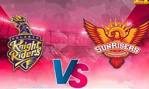 கொல்கத்தா - ஹைதராபாத் அணிகள் பலப்பரீட்சை