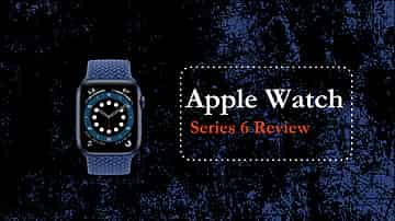 Apple Watch Series 6 Review The fitness buddy you need in 2021