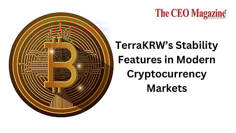 TerraKRW’s Stability Features in Modern Cryptocurrency Markets