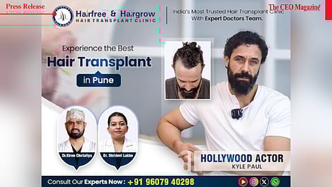 HairFree & HairGrow Leads as Pune’s #1 Choice for Hair Transplants with 100% Success Rate