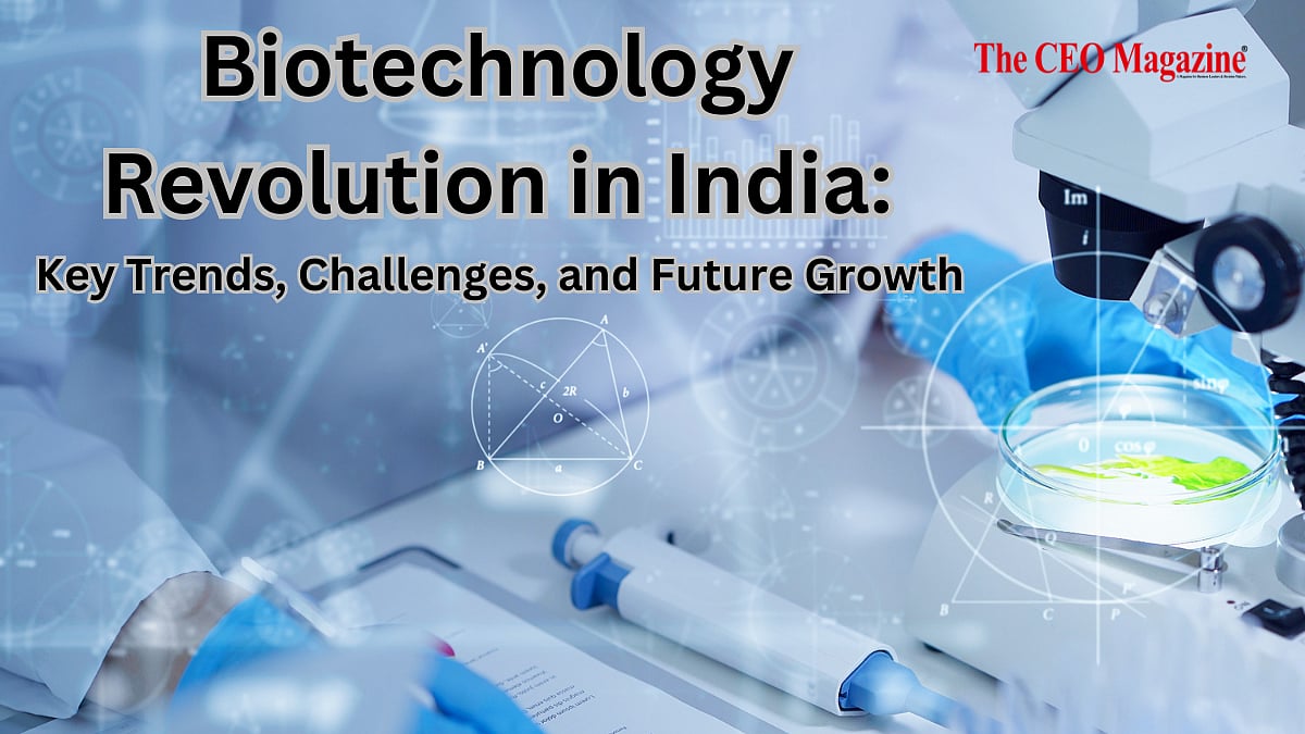 Biotechnology Revolution in India: Key Trends, Challenges, and Future ...