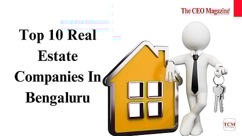 Top 10 Real Estate Companies In Bengaluru