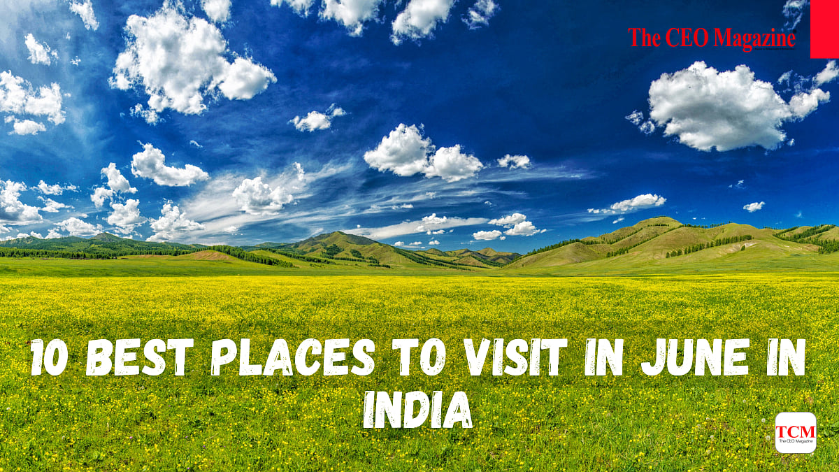 10 Best Destinations in India to Visit This June