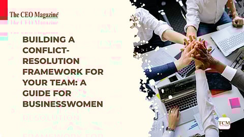 Building a Conflict-Resolution Framework for Your Team: A Guide for Businesswomen