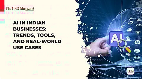 AI in Indian Businesses: Trends, Tools, and Real-World Use Cases