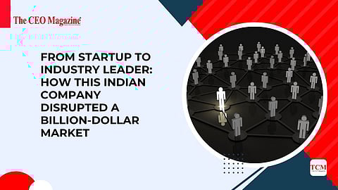 Indian Company Disrupted a Billion-Dollar Market