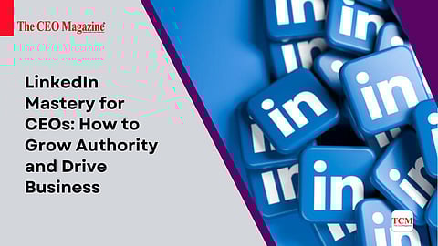 LinkedIn Mastery for CEOs