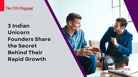 Indian Unicorn Founders Share the Secret