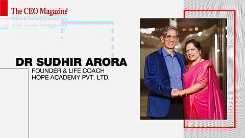 Dr Sudhir Arora -&nbsp;Founder &amp; Life Coach - Hope Academy Pvt. Ltd.