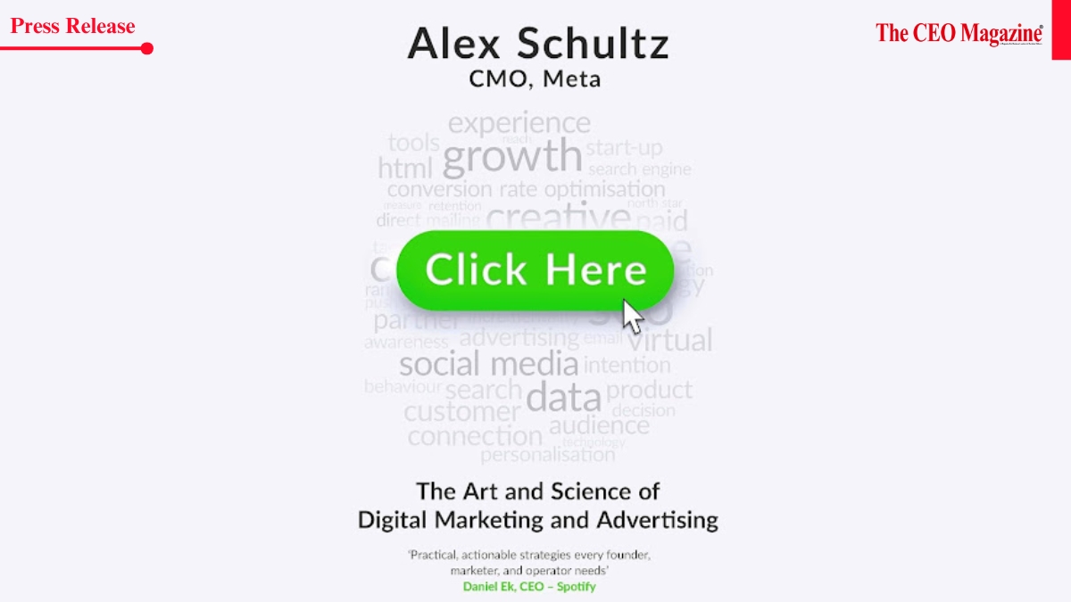 Meta Announces the Launch of CMO Alex Schultz’s New Book ‘Click Here: The Art and Science of Digital Marketing and Advertising’