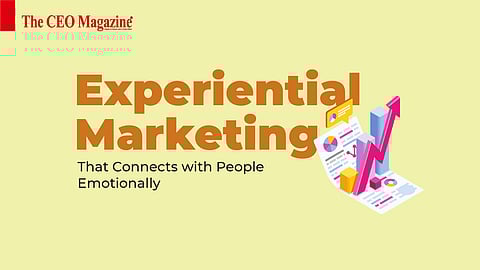Experiential Marketing That Connects with People Emotionally