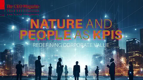 Nature and People as KPIs: Redefining Corporate Value