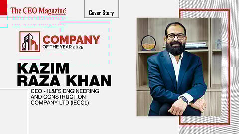Kazim Raza Khan -&nbsp;CEO - IL&amp;FS Engineering and Construction Company Ltd (IECCL)