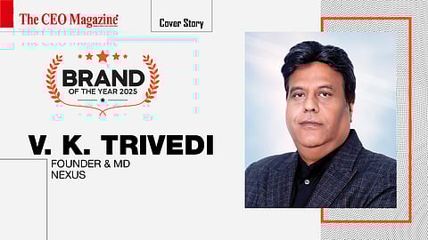 V. K. Trivedi - Founder &amp; MD - Nexus