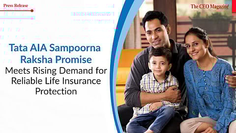 Tata AIA's Sampoorna Raksha Promise Meets Rising Demand for Reliable Life Insurance Protection