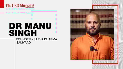 Dr Manu Singh - Founder - Sarva Dharma Samvaad