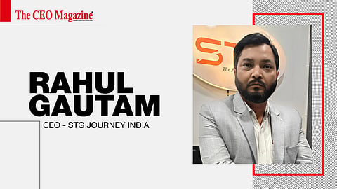 Rahul Gautam -&nbsp;CEO - STG Journey India