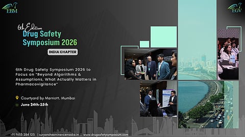 6th Drug Safety Symposium 2026 to Focus on “Beyond Algorithms & Assumptions, What Actually Matters in Pharmacovigilance”